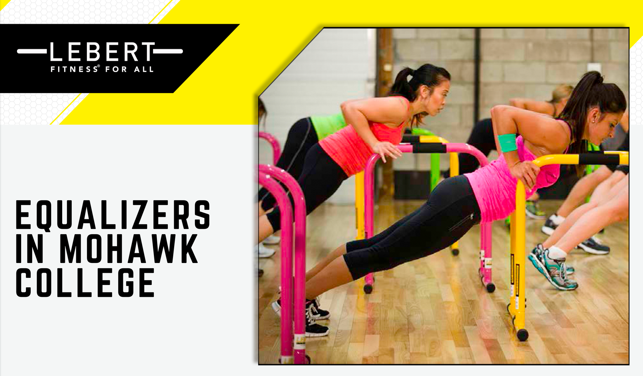 Profile: EQualizers In Mohawk College – Lebert Fitness