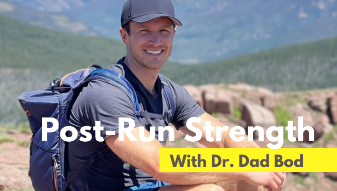 Post-Run Strength by Dr. Dad Bod
