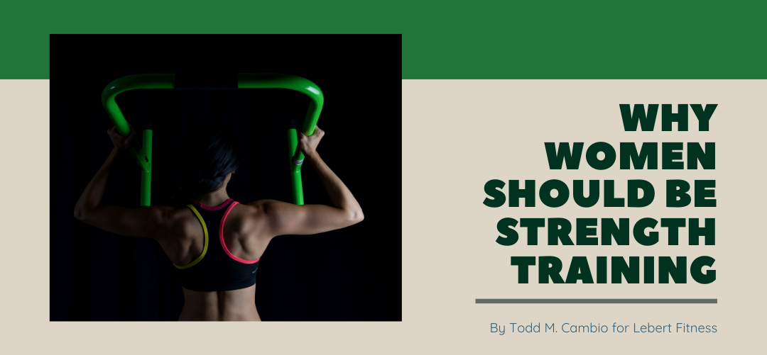 Why Women Should be Strength Training