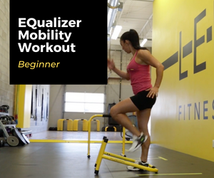 Beginner - EQualizer Mobility Workout with Jesse