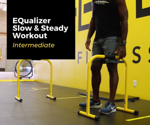Intermediate - EQualizer Slow & Steady Workout with Don