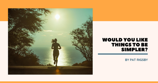 Build your own Business Series - Would You like Things to Be Simpler?