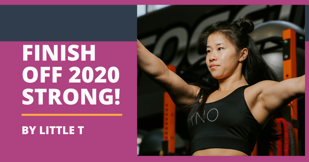 Finish Off 2020 Strong!