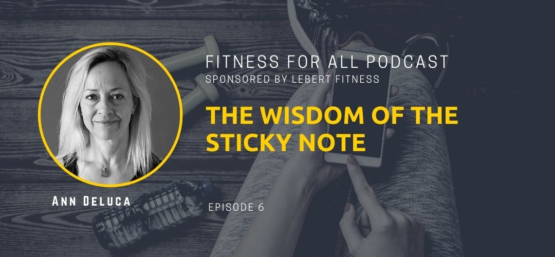 Ann DeLuca - The Wisdom of the Sticky Note