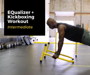 Intermediate - EQualizer + Kickboxing Workout with Don