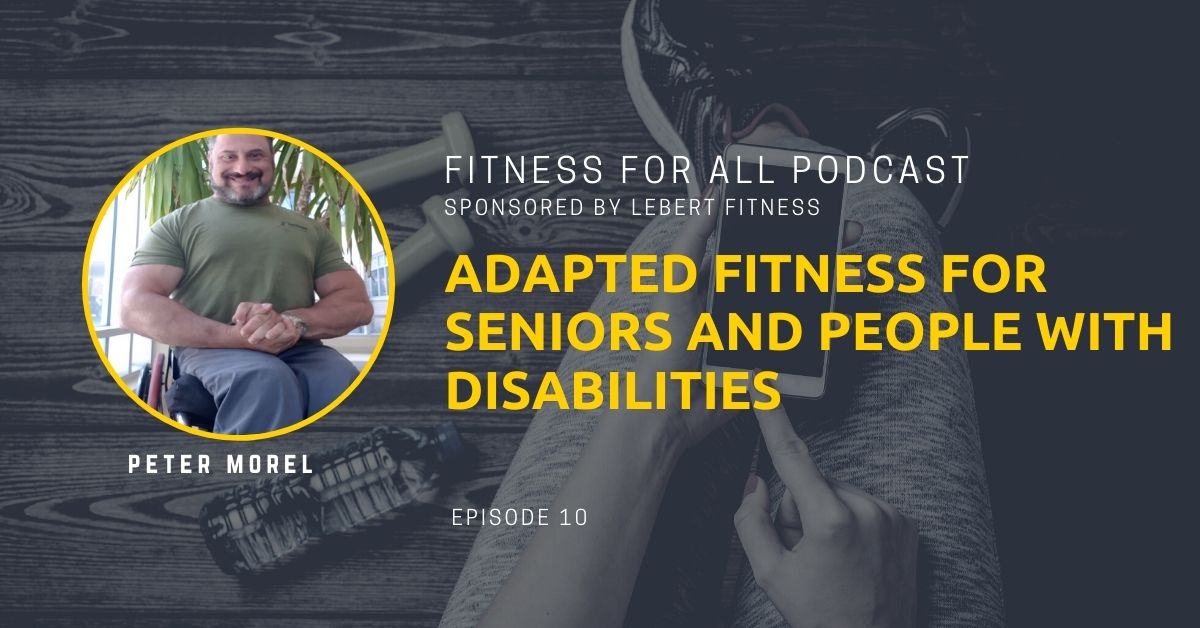 Peter Morel - Adapted Fitness for Seniors and People With Disabilities