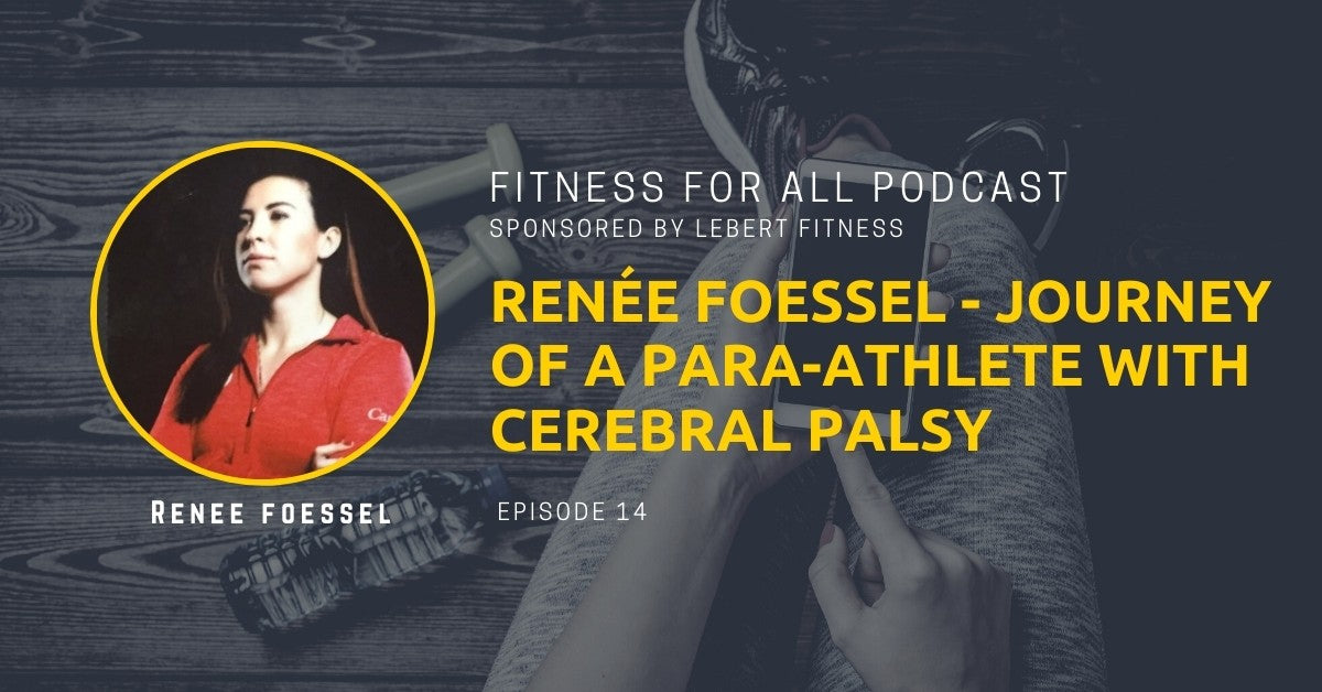 Renée Foessel - Journey of a Para-Athlete with Cerebral Palsy