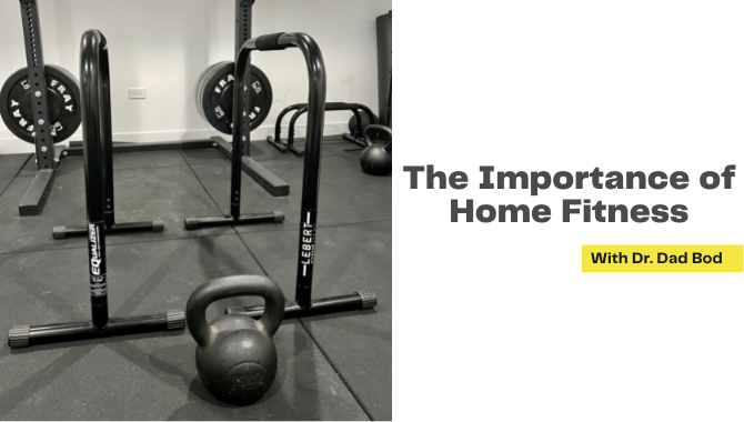 The Importance of Home Fitness