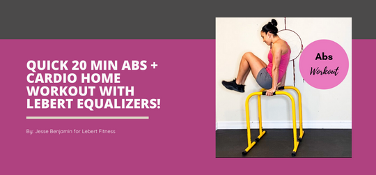 Quick 20 Minutes Abs And Cardio Home Workout With Lebert EQualizers