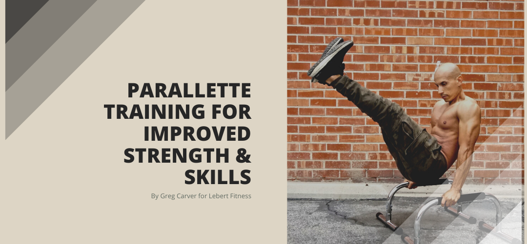 Parallette training for improved strength and skills