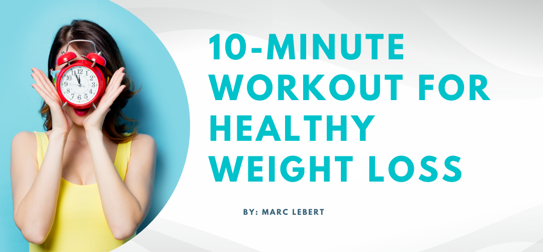 Marc's 10-minute workout for healthy weight loss
